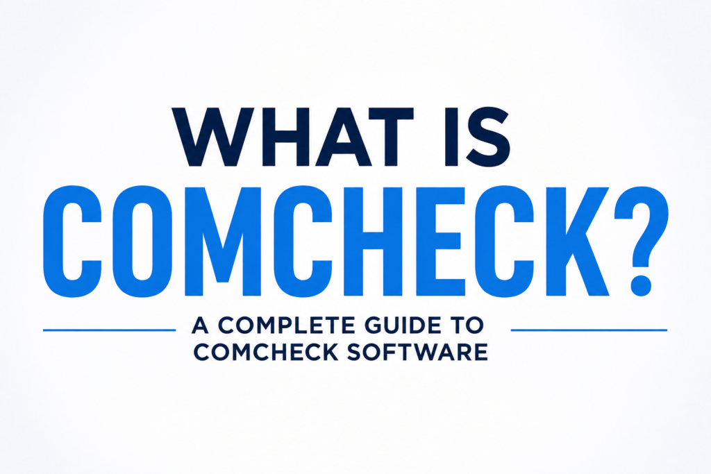 What Is COMcheck? A Complete Guide to COMcheck Software What Is COMcheck? A Complete Guide to COMcheck SoftwareWhat Is COMcheck? A Complete Guide to COMcheck Software